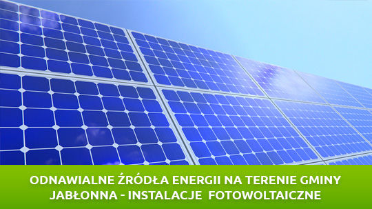 Odnawialne źródła energii na terenie gminy Jabłonna - instalacje fotowoltaiczne