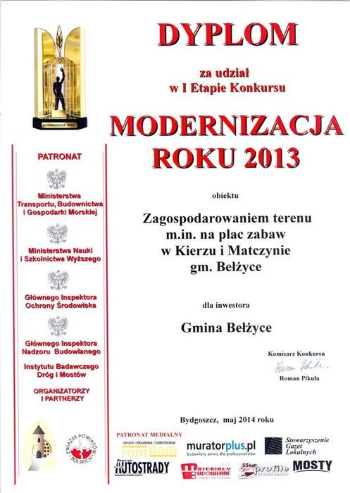 
                                                    Dyplom za udział w pierwszym etapie konkursu Modernizacja roku 2013
                                                