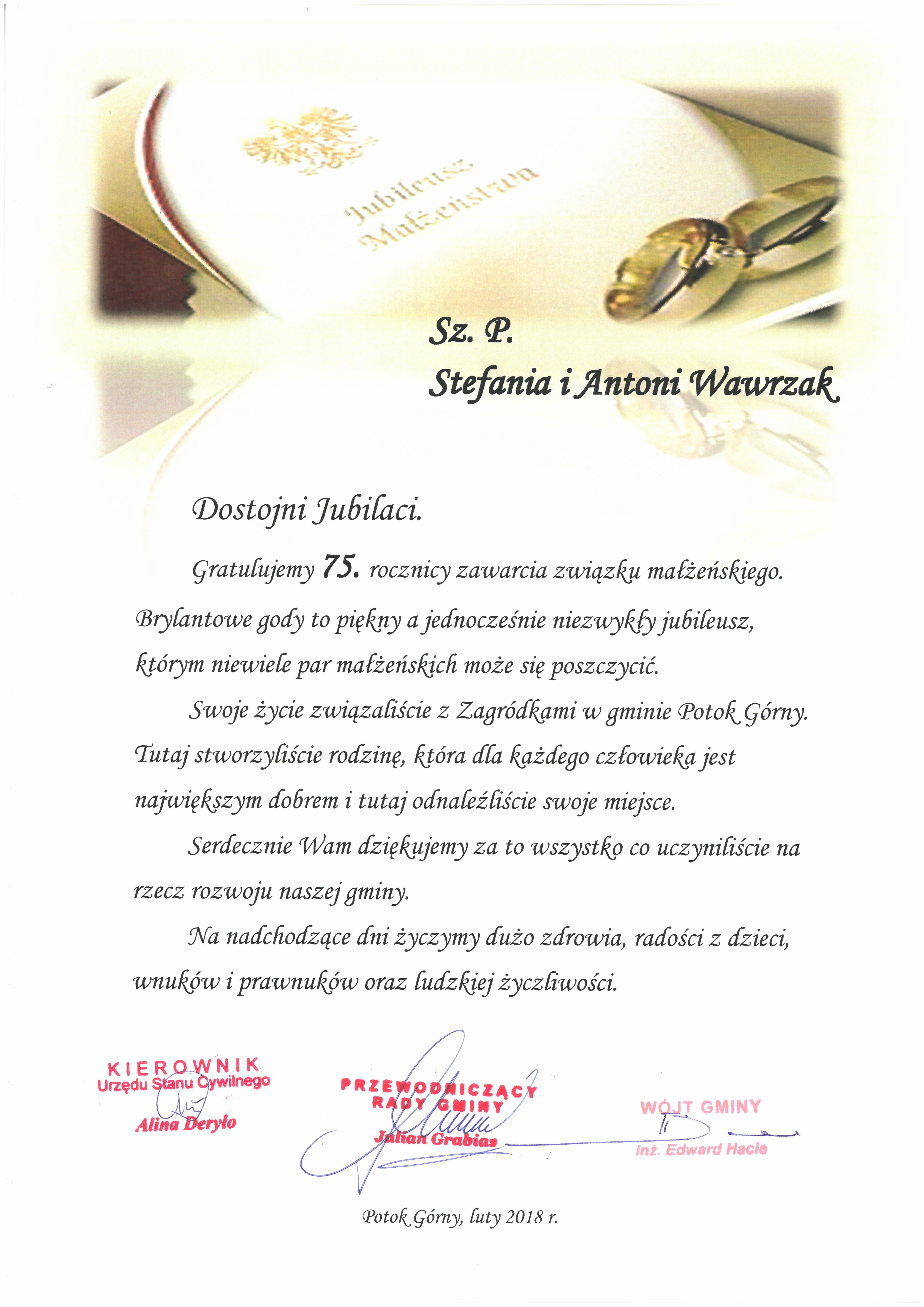 Dyplom Sz. P. Stefania i Antoni Wawrzak, Dostojni Jubilaci. Gratulujemy 75. rocznicy zawarcia związku małżeńskiego. Brylantowe gody to piękny a jednocześnie niezwykły jubileusz, którym niewiele par małżeńskich może się poszczycić. Swoje życie związaliście
