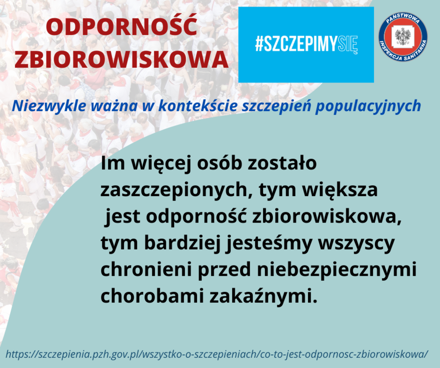                             Grafika: ODPORNOŚĆ ZBIOROWISKOWA Niezwykle ważna w kontekście szczepień populacyjnych Im więcej osób zostało zaszczepionych, tym większa jest odporność zbiorowiskowa, tym bardziej jesteśmy wszyscy chronieni przed niebezpiecznymi chorobami zakaźnymi. https://szczepienia.pzh.gov.pl/wszystko-o-szczepieniach/co-to-jest-odpornosc-zbiorowiskowa/
                        