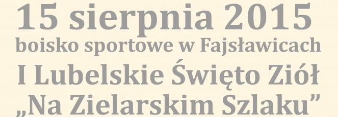 Wyjazd na imprezę Lubelskie Święto Ziół "Na Zielarskim Szlaku"