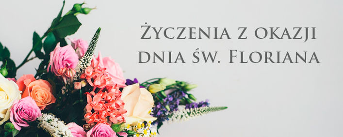 Życzenia z okazji dnia św. Floriana