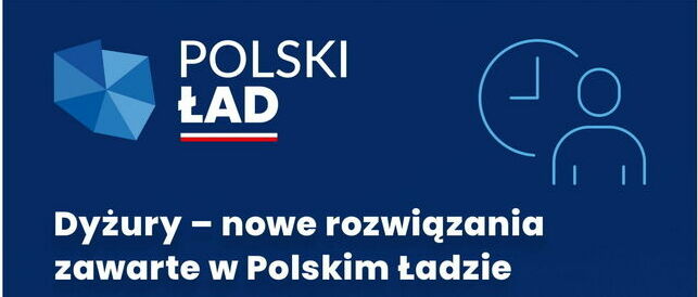 Kawałek plakatu Polski Ład Dyżury - nowe rozwiązania zawarte w polskim ładzie