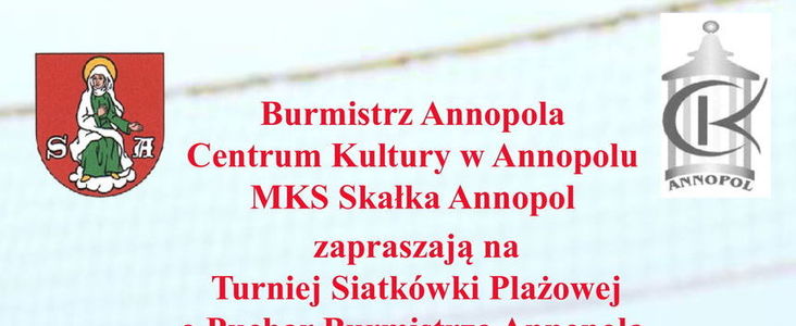 Turniej Siatkówki Plażowej o Puchar Burmistrza Annopola