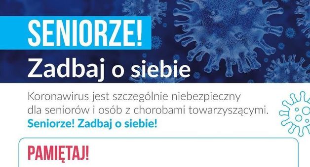 Kawałek plakatu z napisami SENIORZE Zadbaj o siebie, Koronawirus jest szczególnie niebezpieczny dla seniorów i osób z chorobami towarzyszącymi. - Seniorze! Zadbaj o siebie!
