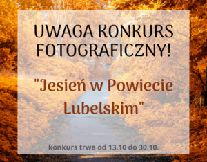 Baner napis UWAGA KONKURS FOTOGRAFICZNY! "Jesień w Powiecie Lubelskim" na tle alei jesiennych drzew.