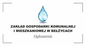 Grafika przedstawia kroplę wody. Poniżej czarny napis: Zakład Gospodarki Komunalnej i Mieszkaniowej w Bełżycach - ogłoszenie.