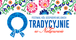 Grafika przedstawia logotyp Festiwalu Kół Gospodyń Wiejskich Tradycyjnie w Nałęczowie.