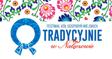 Tradycyjnie w Nałęczowie - Festiwal KGW 2023 