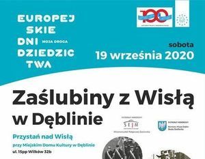 IV ZAŚLUBINY Z WISŁĄ W DĘBLINIE - EUROPEJSKIE DNI DZIEDZICTWA- 19.09.2020 R