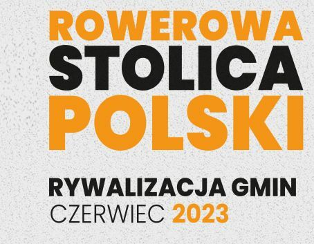 Rowerowa Stolica Polski-Rywalizacja Gmin Czerwiec 2023