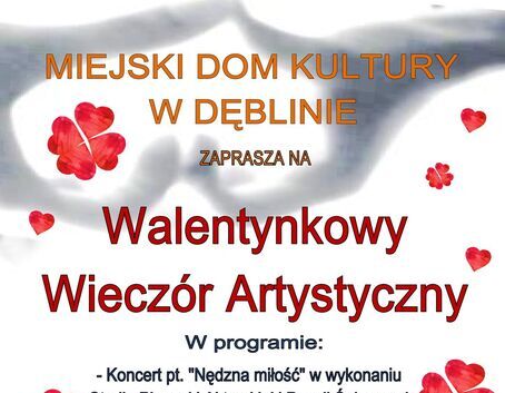 Plakat zapraszający na "Wieczór Artystyczny Walentynkowy" w Miejskim Domu Kultury w Dęblinie z czerwonymi płatkami róż, tekstami oraz datami wydarzeń.