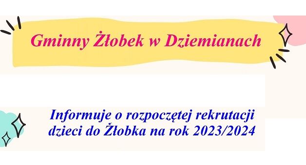 REKRUTACJA DO GMINNEGO ŻŁOBKA W DZIEMIANACH
