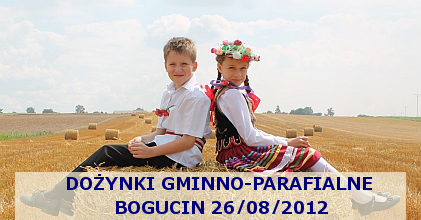 Dożynki Gminno-Parafialne Bogucin 26/08/2012