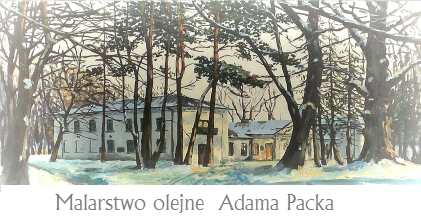 Wystawa - Malarstwo olejne Adama Packa