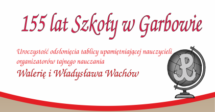 155 lat Szkoły w Garbowie