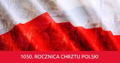 Jubileusz 1050-lecia Chrztu Polski