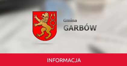 Gminny Ośrodek Pomocy Społecznej w Garbowie realizuje projekt "Aktywizacja społeczno-zawodowa w Gminie Garbów"