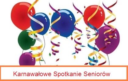 ZAPROSZENIE NA KARNAWAŁOWE SPOTKANIE SENIORÓW 2020