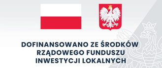 Flaga i godło polski z napisem: DOFINANSOWANO ZE ŚRODKÓW RZĄDOWEGO FUNDUSZU INWESTYCJI LOKALNYCH