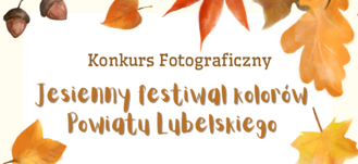 grafika jesienna z napisem konkurs fotograficzny Jesienny festiwal kolorów Powiatu Lubelskiego