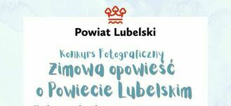 Baner konkursu fotograficznego z napisem "Powiat Lubelski. Konkurs Fotograficzny. Zimowa opowieść o Powiecie Lubelskim" na tle ilustracji zimowej.
