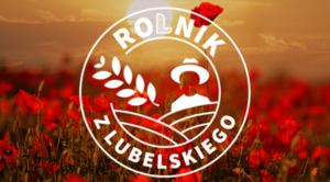 Rusza konkurs „Rolnik z Lubelskiego” 2021!