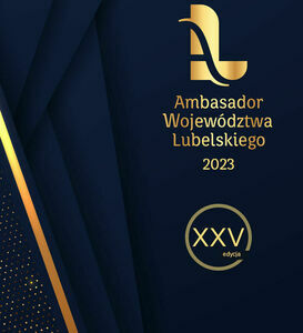 XXV jubileuszowa edycja konkursu Ambasador Województwa Lubelskiego. Zgłoś kandydata do honorowego tytułu