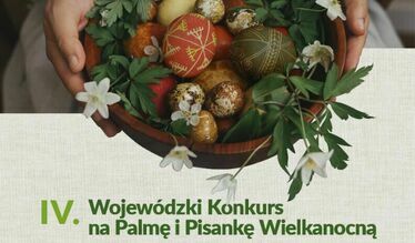 koszyk z pisankami i napis IV Wojewódzki Konkurs na Palmę i Pisankę Wielkanocną