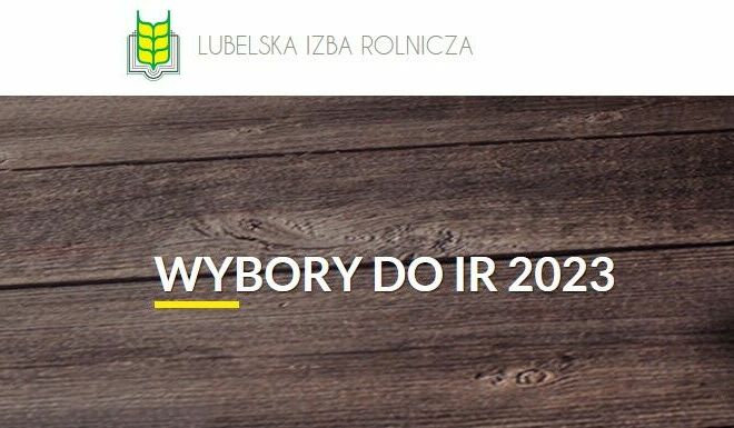 Na zdjęciu znajduje się logo Lubelskiej Izby Rolniczej oraz napis "Wybory do IR 2023"