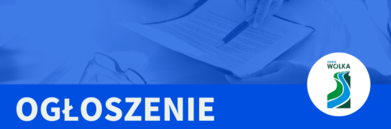 Grafika napis na niebieskim tle - Ogłoszenie z logo Gminy Wólka