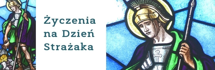 Święty Florian graficznie i napis Życzenia na Dzień Strażaka