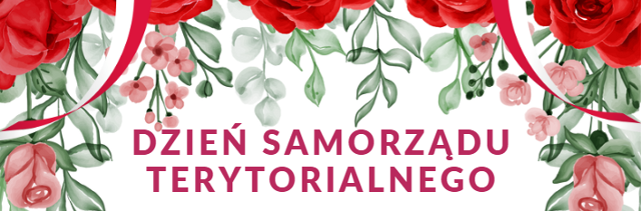 Grafika z napisem DZIEŃ SAMORZĄDU TERYTORIALNEGO