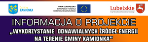 Informacja na temat projektu "Wykorzystanie odnawialnych źródeł energii na terenie Gminy Kamionka"