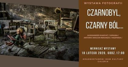  Wystawa fotograficzna pt. „Czarnobyl, czarny ból...”