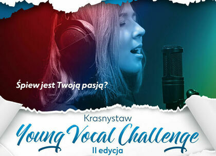 Ruszył nabór do drugiej edycji KRASNYSTAW YOUNG VOCAL CHALLENGE