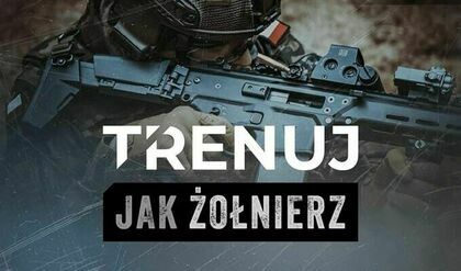 "Trenuj jak żołnierz"