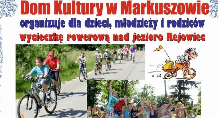 Kawałek plakatu  Wycieczka rowerowa nad jezioro Rejowiec