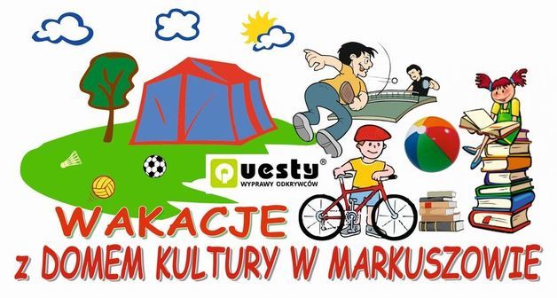 Wakacje z Gminnym Domem Kultury w Markuszowie