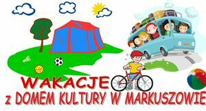 grafika i napis wakacje z domem kultury