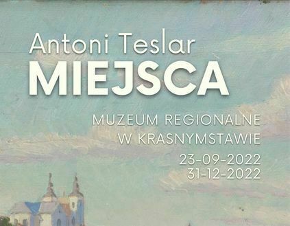 Antoni Teslar plakat wystawy