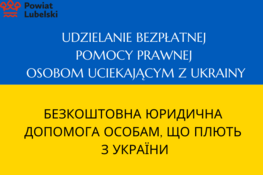 FLAGA UKRAINY I NAPIS PO POLSKU I PO UKRAIŃSKU: UDZIELANIE BEZPŁATNEJ POMOCY PRAWNEJ OSOBOM UCIEKAJĄCYM Z UKRAINY