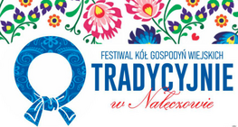 logo i napis tradycyjnie w nałęczowie - festiwal kół gospodyń wiejskich