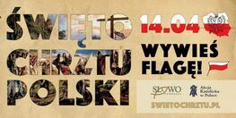 banner z napisem Święto Chrztu Polski 14.04 wywieś flagę 