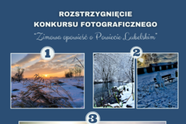 ROZSTRZYGNIĘCIE KONKURSU FOTOGRAFICZNEGO - Zimowa opowieść o Powiecie Lubelskim