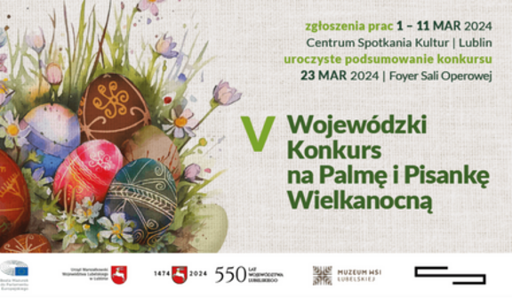 Plakat informacyjny o V Wojewódzkim Konkursie na Palmę i Pisankę Wielkanocną z kolorowymi ilustracjami pisanek i kwiatów, datami i miejscem wydarzenia w Lublinie.