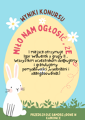 Wyniki Konkursu na Ozdobę Wielkanocną .