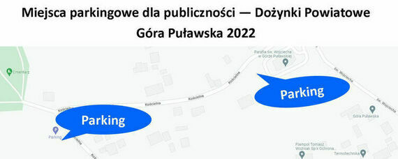 Informacja dot. miejsc parkingowych na Dożynkach Powiatowych Góra Puławska 2022