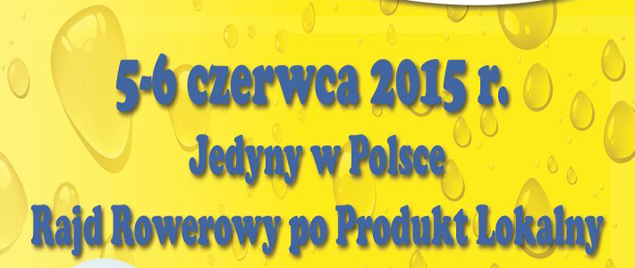 Rajd rowerowy po produkt lokalny 5-6 czerwca 2015 r.