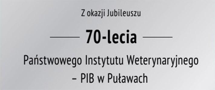 Gratulacje od Starosty Puławskiego z okazji Jubileuszu 70-lecia Państwowego Instytutu Weterynaryjnego - PIB w Puławach